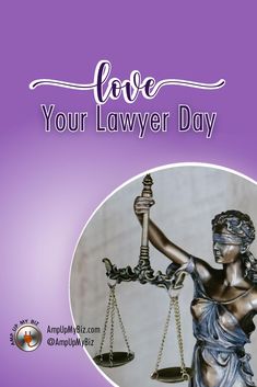 a lady justice statue with the words love your law day