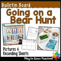 the bulletin board for going on a bear hunt includes pictures and recording sheets to help students learn