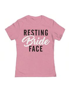 COMFY & COOL: Nearly There offers graphic shirts made of materials that are durable, comfortable, and easy to care for. Whether you're looking for a funny, inspirational, or pop-culture-inspired graphic shirt, we've got you covered.Nearly There Resting Bride Face Graphic Ladies Cotton Short-Sleeve T-Shirt Pink Casual  Short Sleeve  Letter,Slogan    Women Clothing, size features are:Bust: ,Length: ,Sleeve Length: Funny Pink T-shirt With Text Print, Funny Print Graphic Tee, Funny Screen Print Tops In Ring-spun Cotton, Funny Screen Print Ring-spun Cotton Tops, Funny Screen Printed Ring-spun Cotton Tops, Funny Slogan Tops In Ring-spun Cotton, Novelty Relaxed Fit T-shirt, Pre-shrunk, Funny Text Print Tops In Ring-spun Cotton, Funny Text Relaxed Fit T-shirt