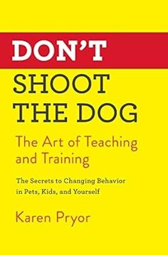 a book cover with the title don't shoot the dog, and an image of a