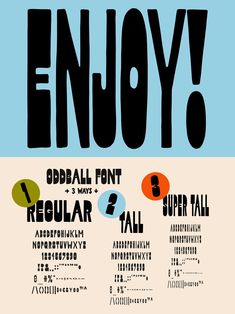 a poster with the words enjoy written in different font styles and colors, including letters that spell out