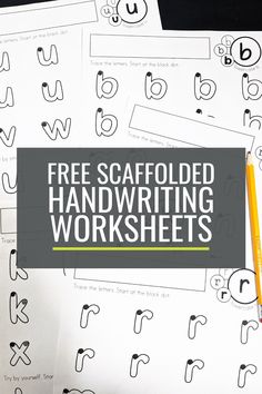 free printable handwriting worksheets for kids with the title, free scaffolded handwriting worksheets