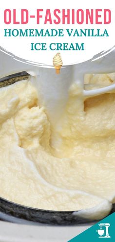 an old fashioned homemade vanilla ice cream