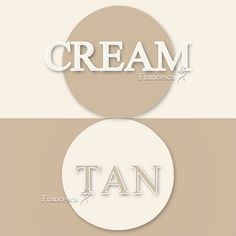 two circular labels with the words cream and tan