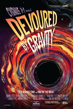 the poster for devoured by gravity, which features an image of a black hole in