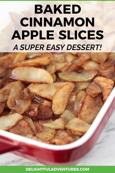 baked cinnamon apple slices in a red casserole dish with text overlay reading baked cinnamon apple slices