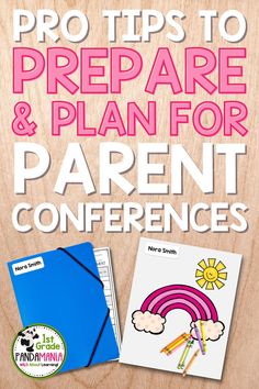 a wooden table topped with notebooks and papers next to it is the words pro tips to prepare & plan for parent conference