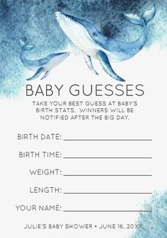 a baby shower card with a whale on it's back and the words, baby guesses