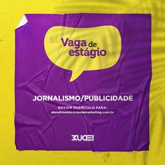 a purple sign with a yellow speech bubble on it that says vaga de estagio