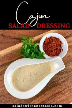 the ingredients for cajun salad dressing are in white bowls