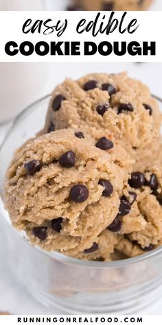 chocolate chip cookies in a glass bowl with text overlay that reads easy edible cookie dough