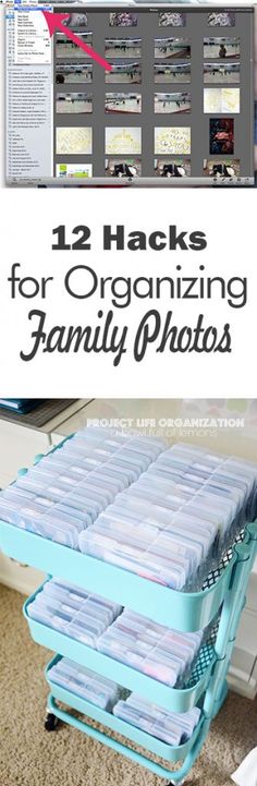 two pictures with the words 12 hacks for organizing family photos on them and an image of