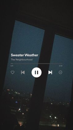 an image of a window with the words sweater weather on it's screen and sound waves coming out