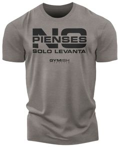 NO Pienses Athletic Heather Moisture-wicking T-shirt For Gym, Casual Letter Print T-shirt For Training, Gray Athleisure T-shirt For Training, Athletic Heather Workout T-shirt, Sweat Resistant Athletic Fit T-shirt For Workout, Gray Athletic Fit T-shirt For Training, Gray Crew Neck T-shirt For Light Sports, Breathable Athletic Fit T-shirt For Gym, Athletic Heather Short Sleeve Activewear For Gym