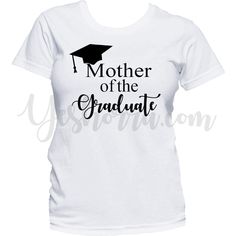 a women's t - shirt with the words mother of the graduate on it