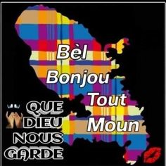 a poster with the words bel bonjou tour moun