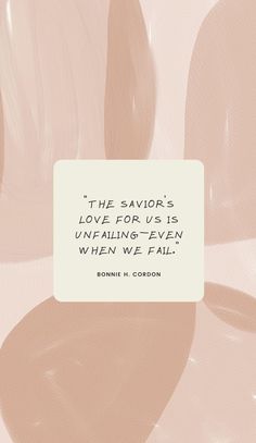 a quote from bonnie h gordon on love for us is unefailing - even when we fail