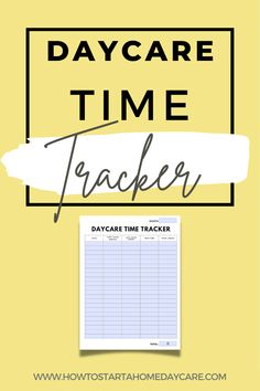 a yellow background with the words daycare time tracker and a black frame over it