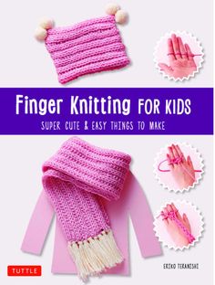 finger knitting for kids super cute and easy things to make