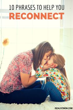 10 Miracle Phrases to Help You Reconnect With Your Child {Printable} Uppfostra Barn, Co-parenting, Playful Parenting, Mum Daughter, Mum Life, Education Positive, Parenting Help, Child Rearing, Smart Parenting