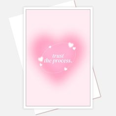 a card with the words trust the process written in white letters on a pink background