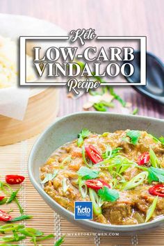 an advertisement for low carb vindalloo recipe with meat and vegetables in a bowl