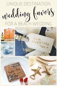 unique destination wedding favors for a beach wedding with text overlay that reads unique destination wedding favors for a beach wedding