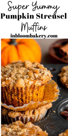 a muffin in a muffin tin with the title super yummy pumpkin street muffins