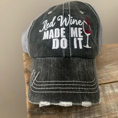 Red Wine Made Me Do It Hat Nwt Grey In Color, Distressed, Super Cute! New With Tags From A Local Boutique! Velcro To Tighten Or Loosen In The Back Local Boutique, Wine Making, Red Wine, Trucker Hat, Do It, Baseball Hats, Super Cute, Women Accessories, Wine