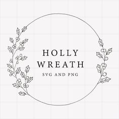 the holly wreath svg and png logo is shown in black and white with an oval