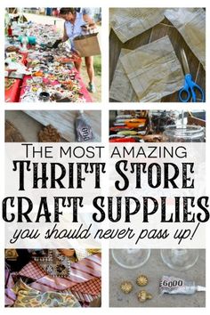 the most amazing thrift store craft supplies you should never pass up