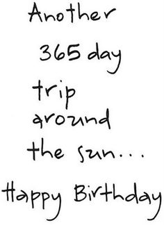 a birthday card with the words, another trip around the sun happy birthday