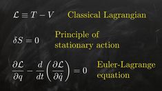 a blackboard with writing on it that says classical lagraginan and the word pringle of stationary action