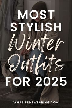 Latest Winter Wear For Women, Winter Coat Trends 2025, Trendy Outfits 2025 Winter, Coat 2025 Trend, 2025 Winter Outfits Trends, Trending Winter Outfits 2024 Women, Outfit Winter 2025 Women, Fall Winter Outfits 2025 Trends, Winter Boots Outfits 2024