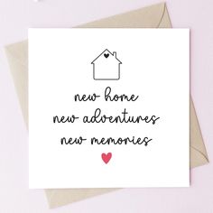 a card that says new home, new adventures, new memories