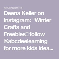 the words deena keller on instagramm winter crafts and freebied follow