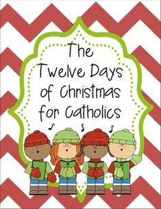 the twelve days of christmas for catholic children