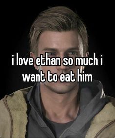 a man with the words i love ethan so much i want to eat him