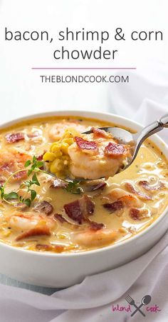 Bacon, Shrimp and Corn Chowder | The Blond Cook Shrimp And Corn Chowder, Shrimp Corn Chowder, Bacon Shrimp, Shrimp And Corn, Cooked Shrimp, Chowder Soup, Chowder Recipes, Corn Chowder, Soup And Sandwich