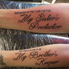 two people with tattoos on their arms saying, because of her i will not fail my sister's protector