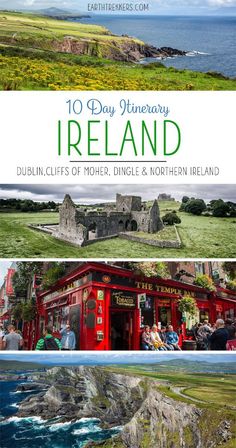 an image of ireland with the title 10 day itinerer's travel guide