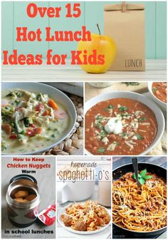 the cover of over 15 hot lunch ideas for kids with pictures of food and drinks