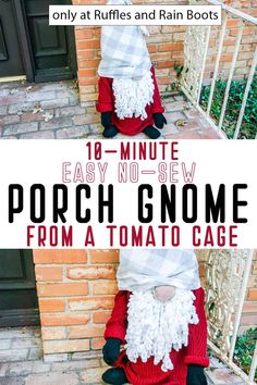 an image of a gnome made out of yarn and fabric with text overlay reading 10 minute easy no sew porch gnome from at tomato cage