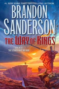 The Way of Kings by Brandon Sanderson | Goodreads Best Fantasy Book Series, Way Of Kings, Best Fantasy Series, The Stormlight Archive, The Way Of Kings, Epic Fantasy Books, Stormlight Archive, Fantasy Book Series, Archive Books