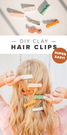 a woman with long blonde hair holding several clips in front of her face and the text diy clay hair clips super easy