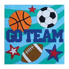 a painting with different sports items on it that says,'goteam '