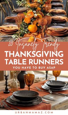 thanksgiving table runners with text overlay that reads, 20 amazing thanksgiving dining tables you have to buy asap