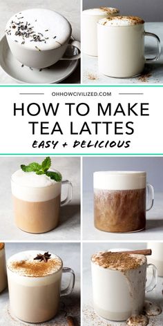 how to make tea lattes in easy and delicious steps - by - step instructions