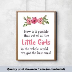 How is it possible that out of all the LITTLE GIRLS , ready to frame, quality PRINT, Nursery decor, girls room ideas