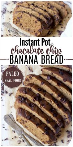 instant pot chocolate chip banana bread with text overlay that reads instant pot chocolate chip banana bread